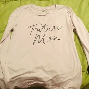 White long sleeve future Mrs shirt.